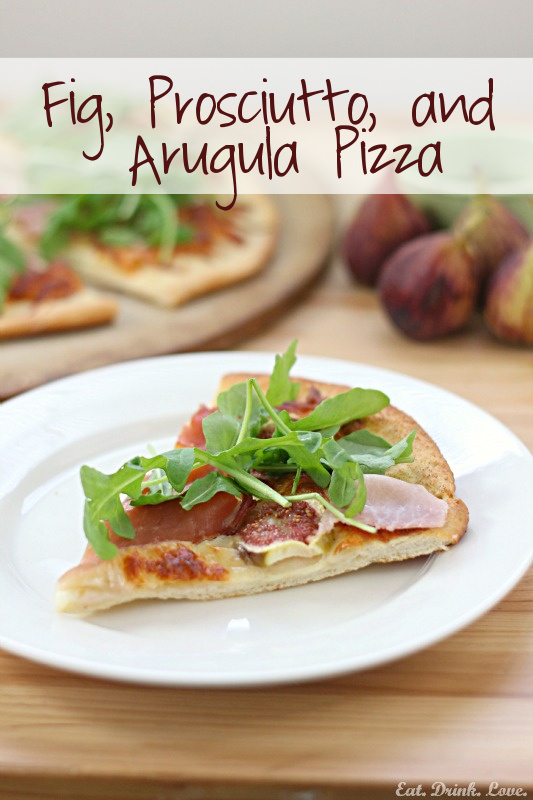 Fig, Prosciutto, and Arugula Pizza