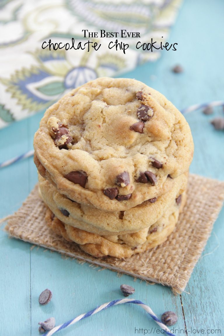 The Best Ever Chocolate Chip Cookies - Eat. Drink. Love.