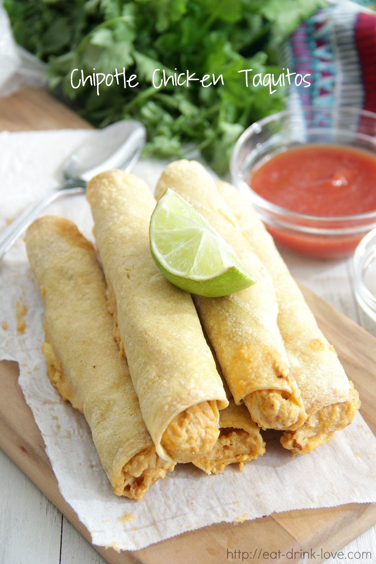 Chipotle Chicken Taquitos Eat. Drink. Love.
